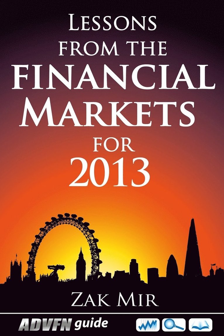 Zak Mir - Lessons From The Financial Markets For 2013, Häftad