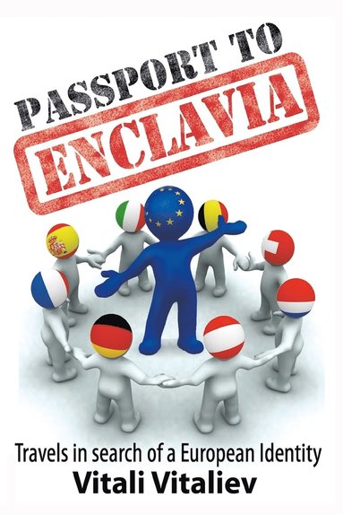Vitali Vitaliev - Passport to Enclavia, Häftad