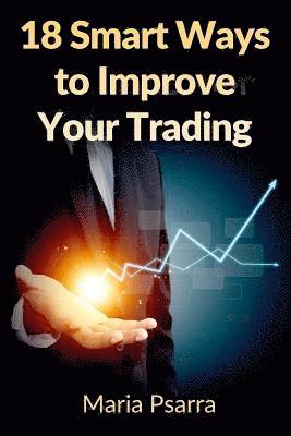 bokomslag 18 Smart Ways to Improve Your Trading