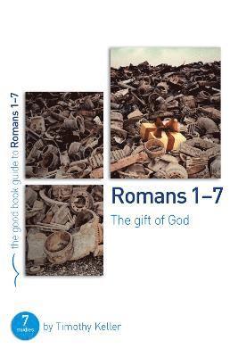 bokomslag Romans 1-7: The gift of God