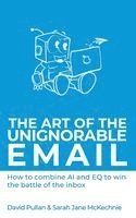 Art of the Unignorable Email