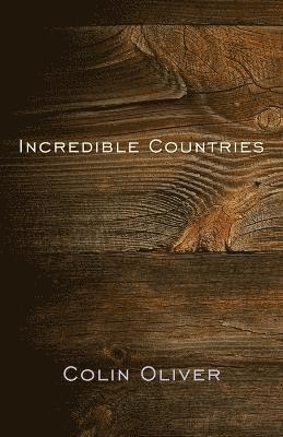 bokomslag Incredible Countries
