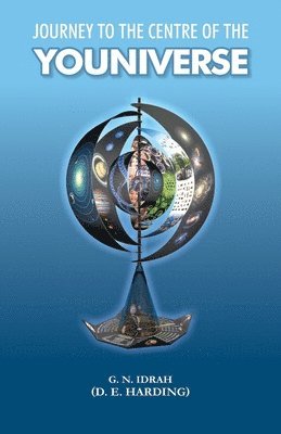 Douglas Edison Harding - Journey To The Centre Of The Youniverse, Häftad