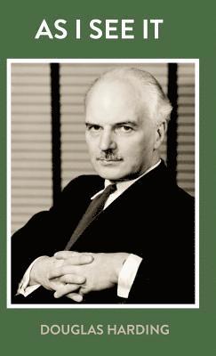 Douglas Edison Harding, Richard Lang - As I See It, Inbunden