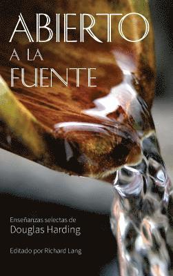 Douglas Harding, Richard Lang - Abierto a la Fuente, Inbunden