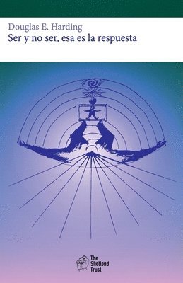 Douglas Edison Harding, Edison Harding, Douglas - Ser y no ser, esa es la respuesta, Häftad