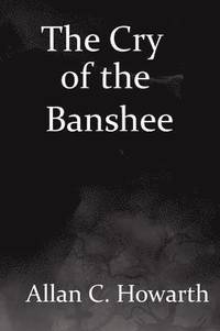 bokomslag The Cry of the Banshee