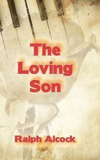 bokomslag The Loving Son