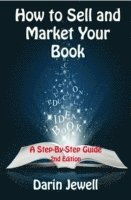bokomslag How to Sell and Market Your Book