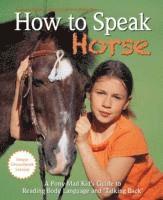bokomslag How to Speak Horse