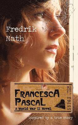 Francesca Pascal: a World War II Drama 1