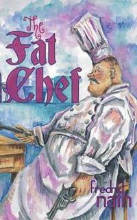 bokomslag The Fat Chef - a World War 2 Novel