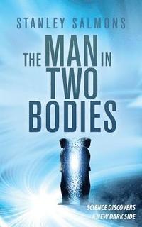 bokomslag The Man in Two Bodies
