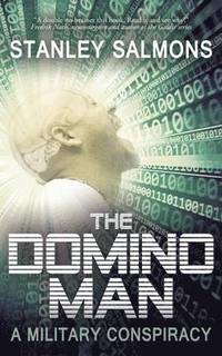 bokomslag The Domino Man: A Military Conspiracy