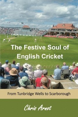 Festive Soul of English Cricket 1