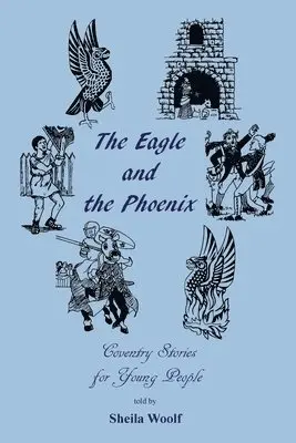 Sheila Woolf - Eagle and the Phoenix, Häftad. Tillgänglighet: Lägg i varukorg