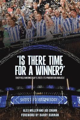 Alex Miller, Joe Crann - 'Is There Time for a Winner?', Häftad