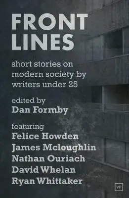 Dan Formby - Front Lines: Short Stories on Modern Society by Writers Under 25, Häftad. Tillgänglighet: Lägg i varukorg
