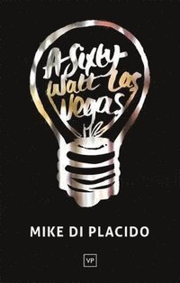 bokomslag Sixty Watt Las Vegas