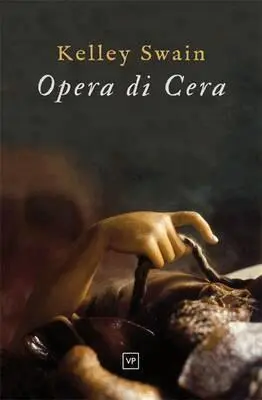 Kelley Swain - Opera di Cera, Häftad. Tillgänglighet: Lägg i varukorg