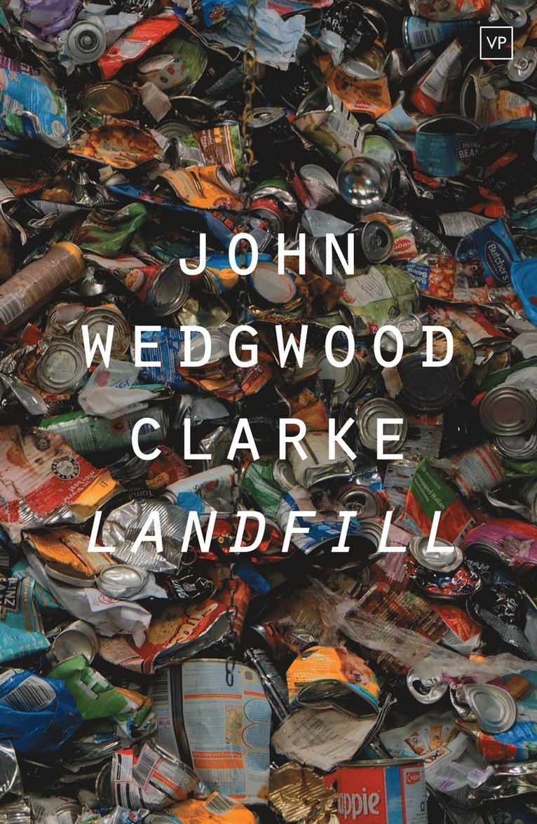 John Wedgwood Clarke - Landfill, Häftad