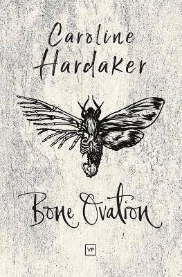 Caroline Hardaker - Bone Ovation, Häftad