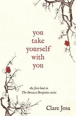 You Take Yourself With You 1