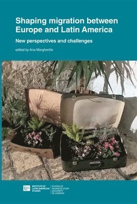 bokomslag Shaping Migration between Europe and Latin America: New Perspectives and Challenges