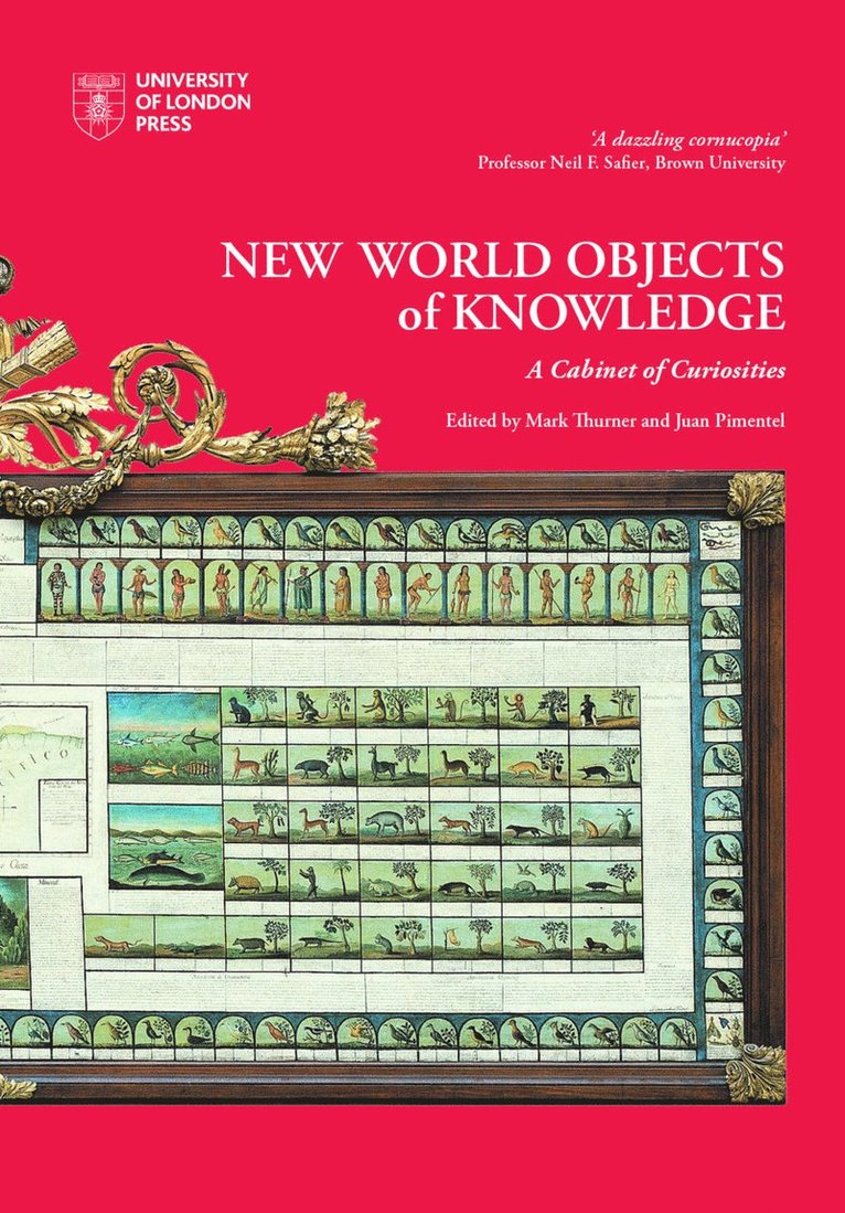Mark Thurner, Juan Pimentel - New World Objects of Knowledge, Inbunden
