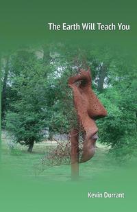 bokomslag Earth Will Teach You