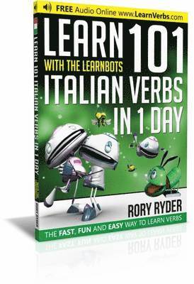 bokomslag Learn 101 Italian Verbs in 1 Day with the Learnbots