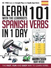 bokomslag Learn 101 Spanish Verbs In 1 day