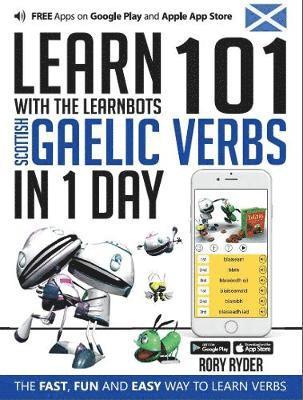 Rory Ryder - Learn 101 Scottish Gaelic Verbs In 1 Day, Häftad