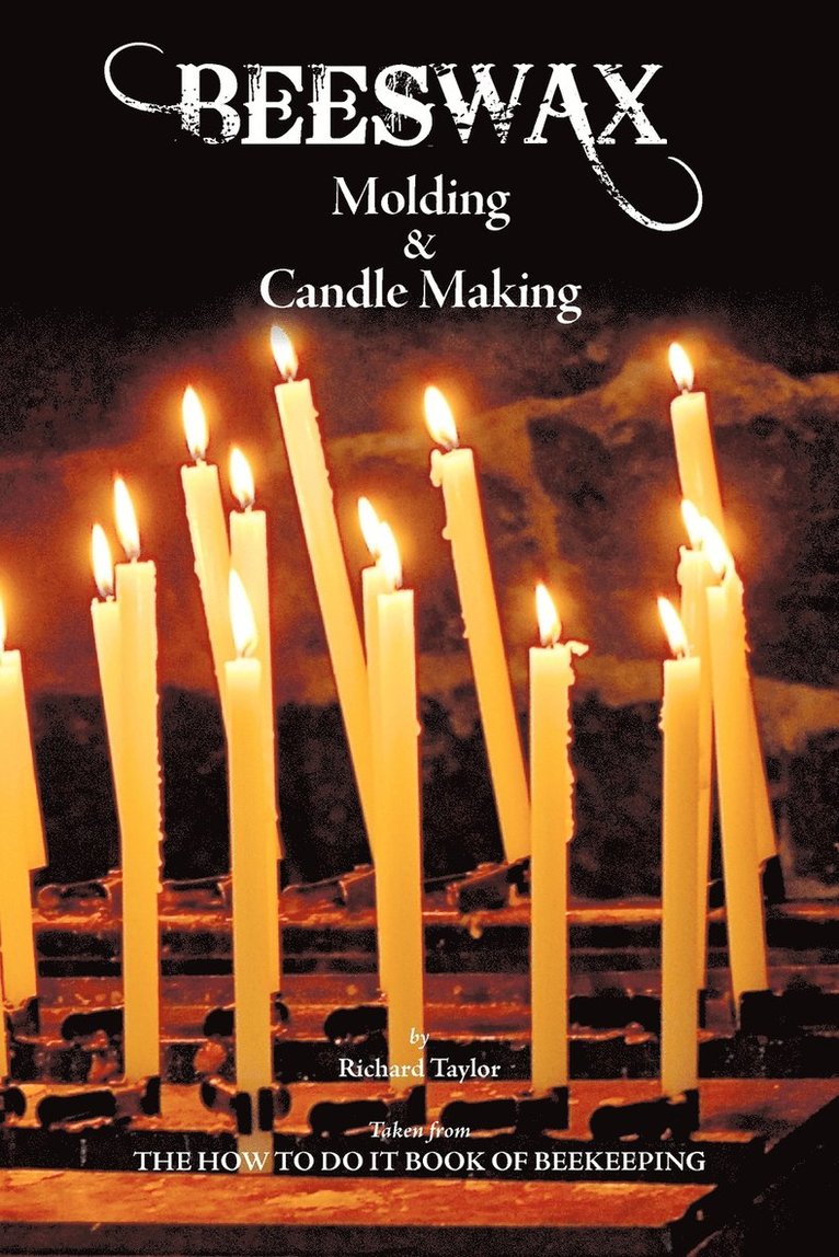 Beeswax Molding & Candle Making 1