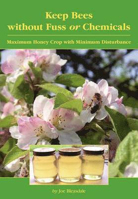 Keep Bees Without Fuss or Chemicals 1