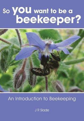 So you want to be a beekeeper? 1