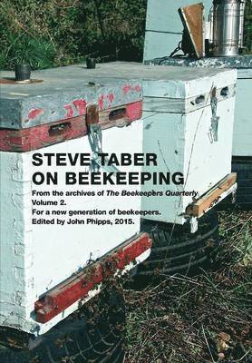 Steve Taber, John Phipps - Steve Taber On Beekeeping, Volume 2, Häftad