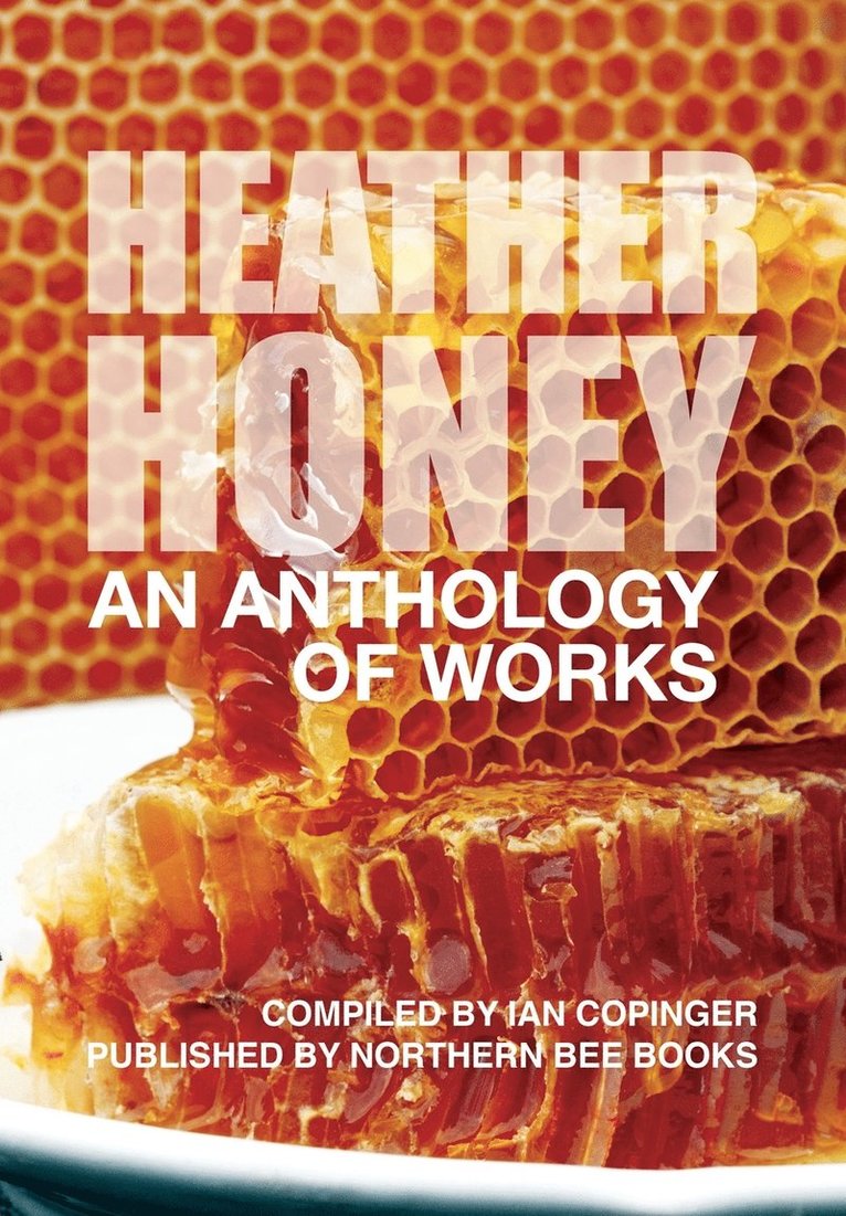 HEATHER HONEY - An Anthology of Works 1