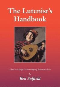 bokomslag The Lutenist's Handbook