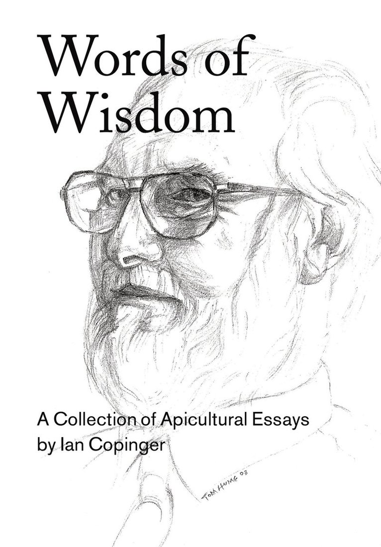 Words of Wisdom. A Collection of Apicultural Essays 1