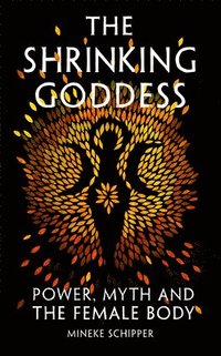 bokomslag Shrinking Goddess
