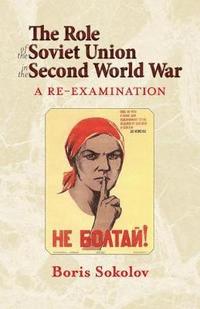 bokomslag The Role of the Soviet Union in the Second World War