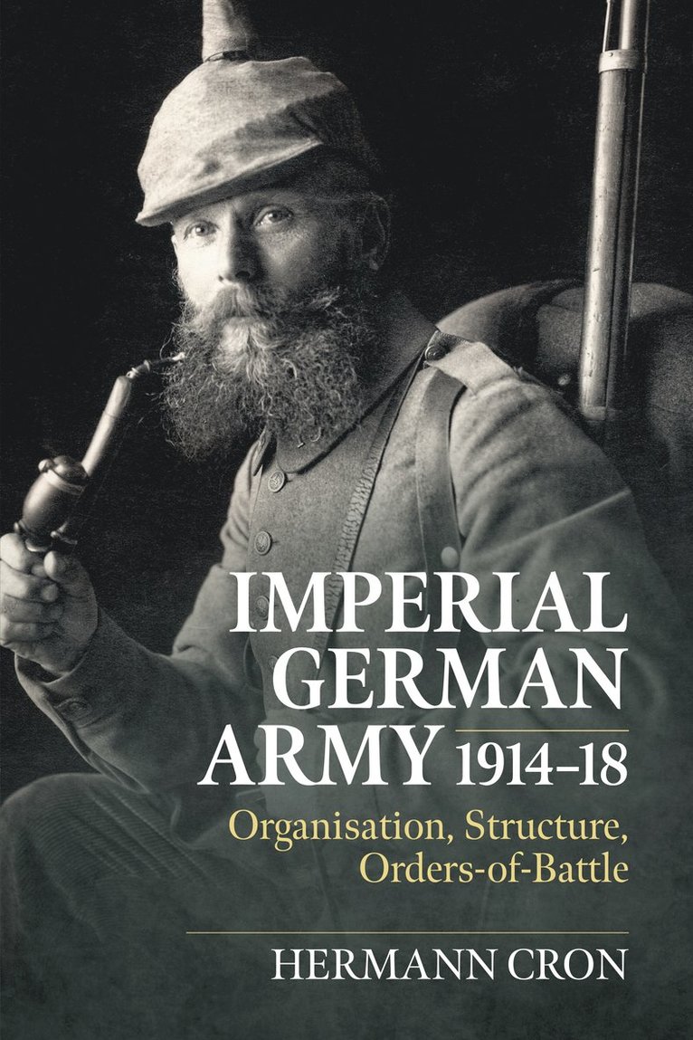 Hermann Cron, Duncan Rogers - Imperial German Army 1914-18, Inbunden
