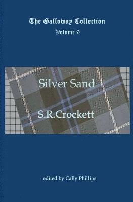 S R Crockett - Silver Sand, Häftad