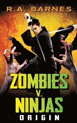 Zombies v. Ninjas: No. 1 1