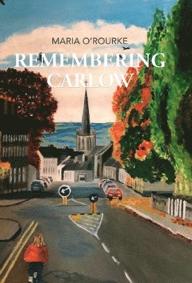 Remembering Carlow
