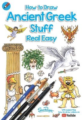 Shoo Rayner - How To Draw Ancient Greek Stuff Real Easy, Häftad