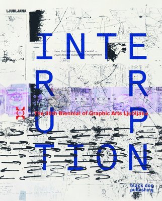 Interruption: 30th Ljubljana Biennial of Graphic Arts 1