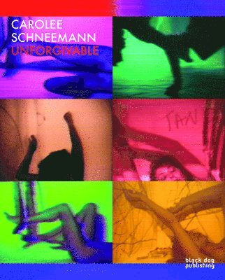 Ron Hanson, Kenneth White - Carolee Schneemann, Inbunden