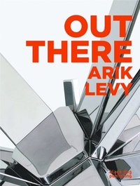 bokomslag Out There: Arik Levy